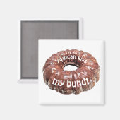 Je kunt mijn bundel kussen magneet (Voorkant / Achterkant)