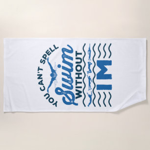 Je kunt niet draaien zonder IM Swimmer Relay Strandlaken