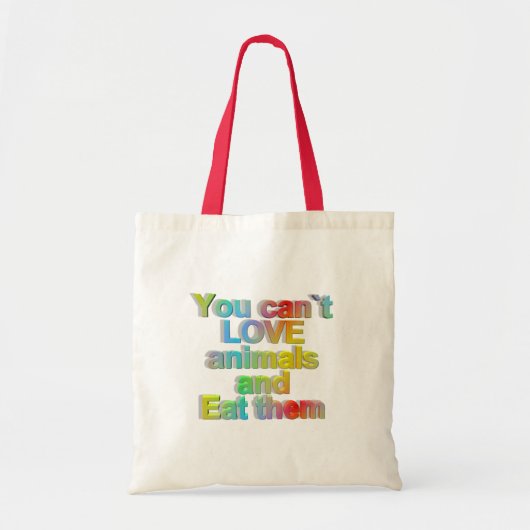 Je kunt niet van dieren houden en ze eten tote bag (Voorkant)