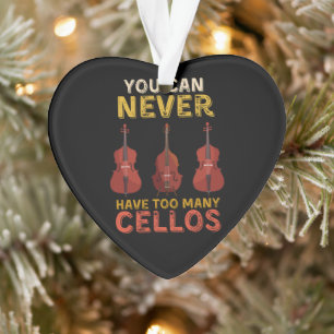 Je kunt nooit te veel cellos hebben ornament