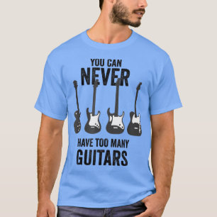 Je kunt nooit te veel gitaarmuziek hebben(2) t-shirt