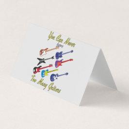 Je kunt nooit te veel gitaren hebben visitekaartjes