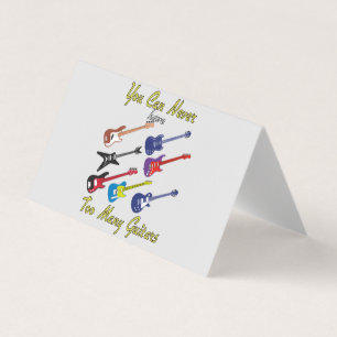 Je kunt nooit te veel gitaren hebben visitekaartjes