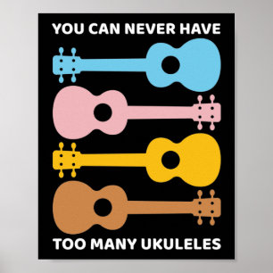 Je kunt nooit te veel Ukuleles gebruiken als spele Poster