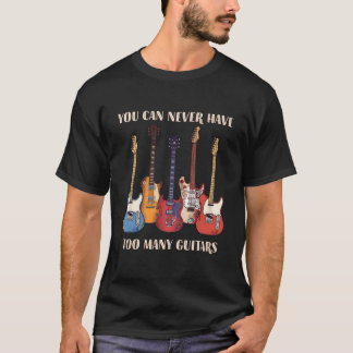 Je Kunt Nooit Te Veel Y Gitaren Muzikant Gitaar T-shirt