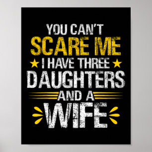 Je kunt &#; om me bang te maken heb ik drie dochte poster