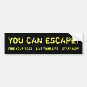 Je kunt ontsnappen! bumpersticker