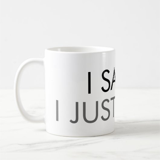 Je l'ai vu, je ne peux simplement pas répondre Mug (Gauche)
