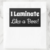 Je Laminais Comme Un Stickers Noir Boss (Sac)