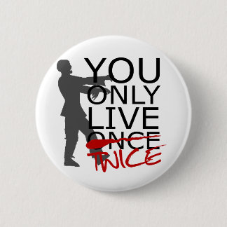 Je leeft maar twee keer Zombie Ronde Button 5,7 Cm