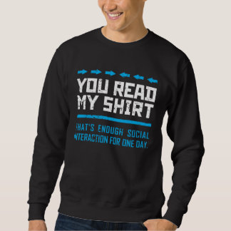 Je Leest Mijn Dat Is Genoeg Sociale Interactie Pro Trui