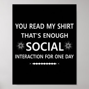 Je Leest Mijn T-shirt Dat Is Sociale Interactie Vo Poster