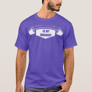 Je liften is mijn WarmupGym Motivation Fitness Sa T-shirt