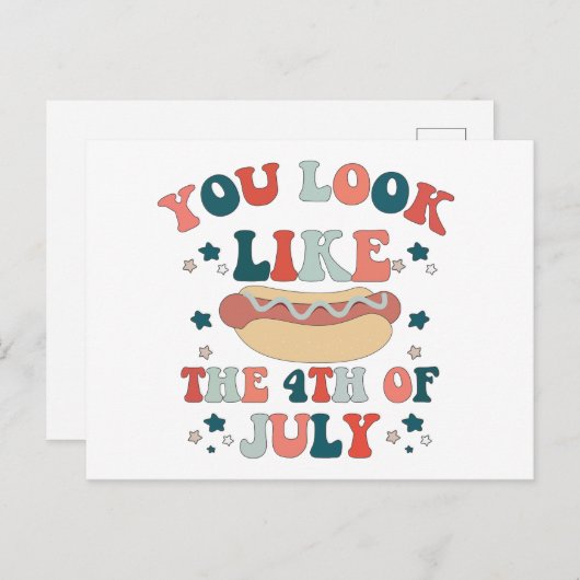 Je Lijkt Als De 4e Juli Hot Dog Patriottisch Briefkaart (Voorkant / Achterkant)