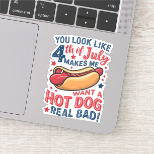 Je Lijkt Op 4 Juli Dat Maakt Me Eén Hotdog Sticker