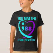 Je maakt 988 Suicide Prevention Awareness uit T-shirt (Voorkant)