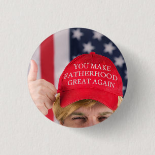 Je maakt de vaderschap weer geweldig ronde button 3,2 cm
