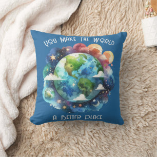 Je maakt de wereld een betere plek - custom kussen