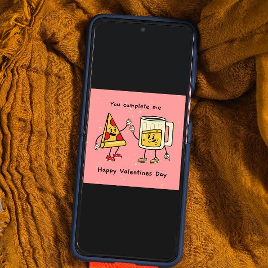 Je maakt me bier en pizza Valentijns Kaart