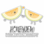 Je maakt me blij bruiloft Jubileum meloenen Sticker (Voorkant)