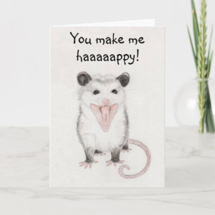 Je maakt me blij met een opossum leeg Wenskaart Kaart