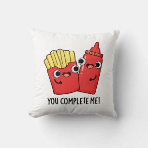 Je maakt me gek op Fries Ketchup Pun Kussen