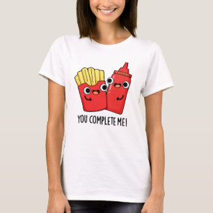 Je maakt me gek op Fries Ketchup Pun T-shirt