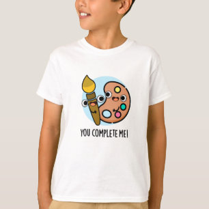 Je maakt me grappig als artiest t-shirt