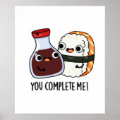 Je maakt me grappig Sushi Soy Sauce Pun Poster (Voorkant)