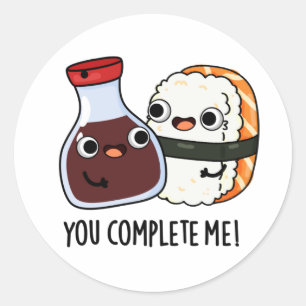 Je maakt me grappig Sushi Soy Sauce Pun Ronde Sticker