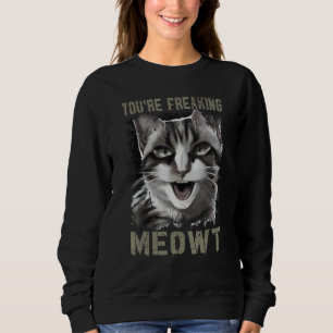 Je maakt me helemaal gek, grappige gekke kattenvro trui