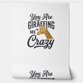 Je maakt me helemaal gek, grappige giraffe T-shirt Behang