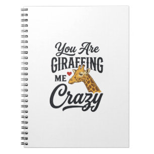 Je maakt me helemaal gek, grappige giraffe T-shirt Notitieboek