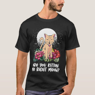 Je maakt me helemaal gek Kat Humor Kat Thema T-shirt