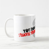 Je maakt me niet bang dat ik drie dochters koffie koffiemok (Links)