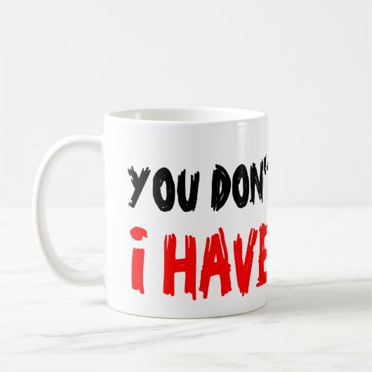 Je maakt me niet bang dat ik twee mokken koffie he (Links)