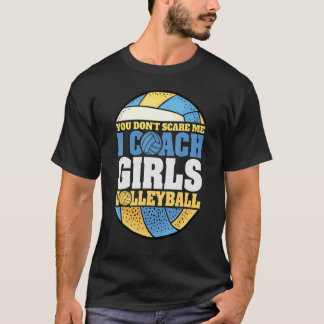 Je Maakt Me Niet Bang Ik Coach Meisjes Strandvolle T-shirt