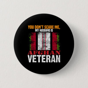Je maakt me niet bang, mijn man is Afghaanse veter Ronde Button 5,7 Cm