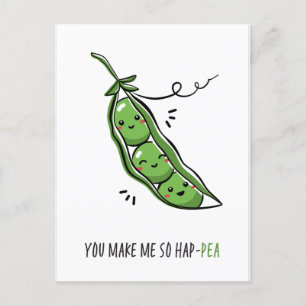 Je maakt me tot Hap Pea Funny Pun Briefkaart
