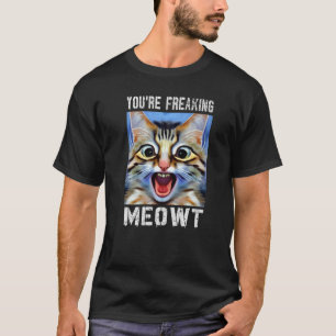 Je maakt meowt Cat Meme Cat Meow Cat Pun. T-shirt