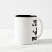 Je maakt Meowt Two-Tone Coffee Mok (Voorkant rechts)