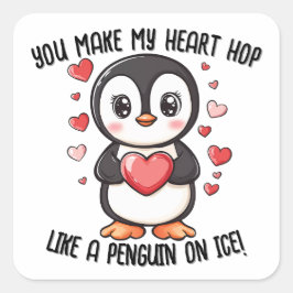 Je maakt mijn hart hop...Penguin Valentijnsdag Vierkante Sticker