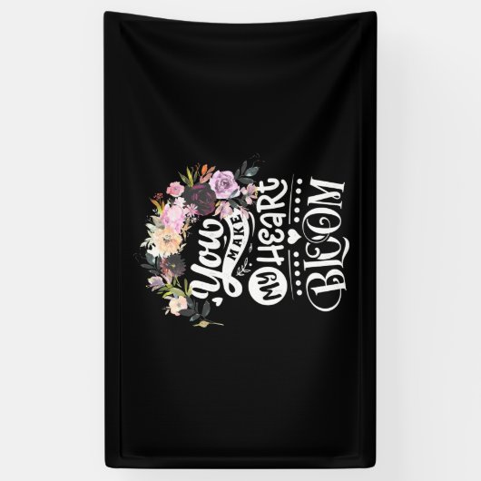 Je maakt mijn hartbloem spandoek (Verticaal)