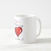 Je maakt mijn hartglimlach koffiemok (Voorkant rechts)