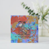 Je maakt mijn staart wiebelen. kaart (Staand voorkant)