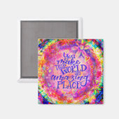 Je maakt mijn wereld inspiratie roze bloemmagneet magneet (Voorkant / Achterkant)