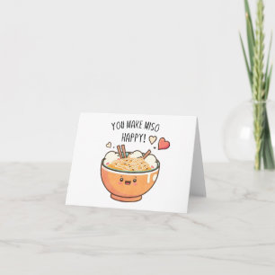 “Je maakt Miso blij” Kawaii Soepkom Kaart