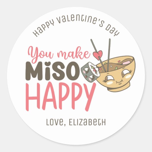 Je maakt miso gelukkig Grappige Stuntige Valentijn Ronde Sticker (Voorkant)