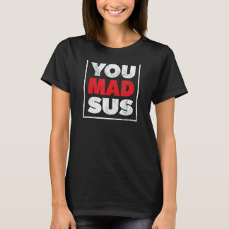 Je maakte ons gamer grappige humoristische grafisc t-shirt