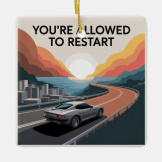 Je mag opnieuw beginnen keramisch ornament